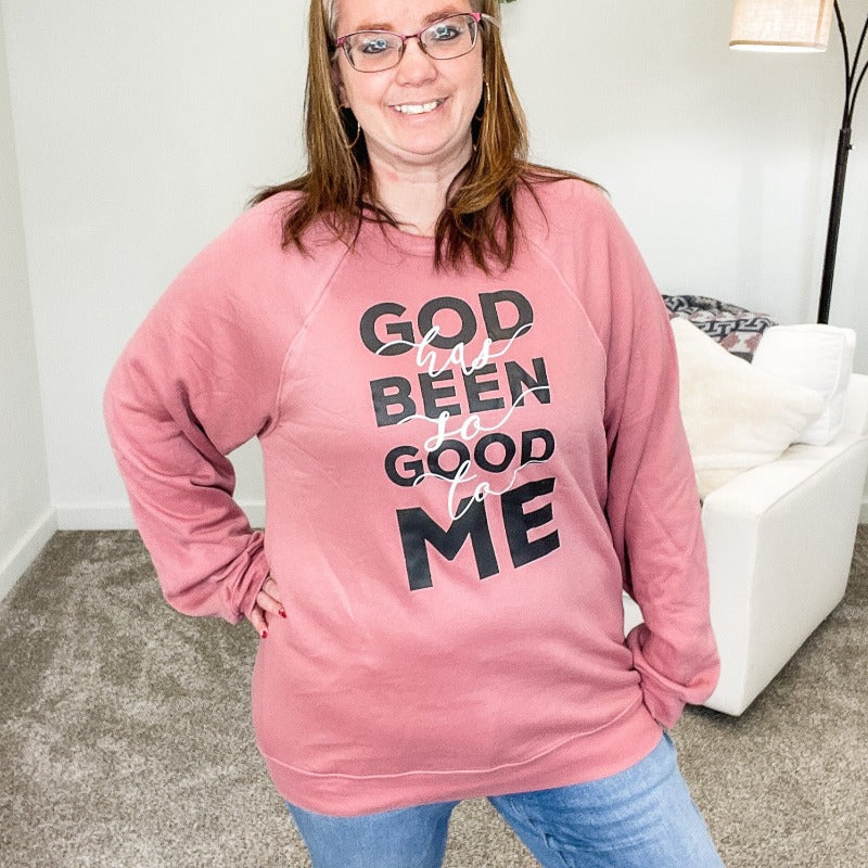 God has Been so Good to Me Raglan Mauve Sweatshirt