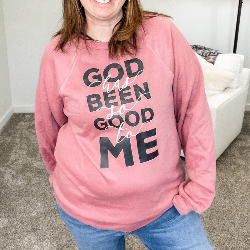 God has Been so Good to Me Raglan Mauve Sweatshirt